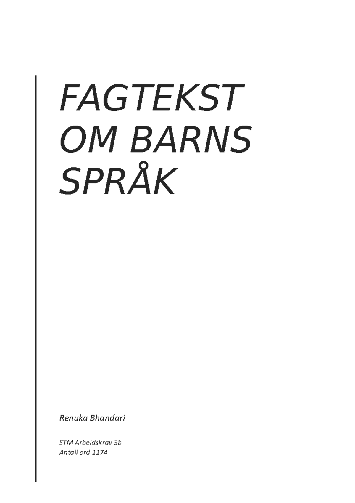 Fagtekst om barns språk (renuka) - Renuka Bhandari STM Arbeidskrav 3b ...
