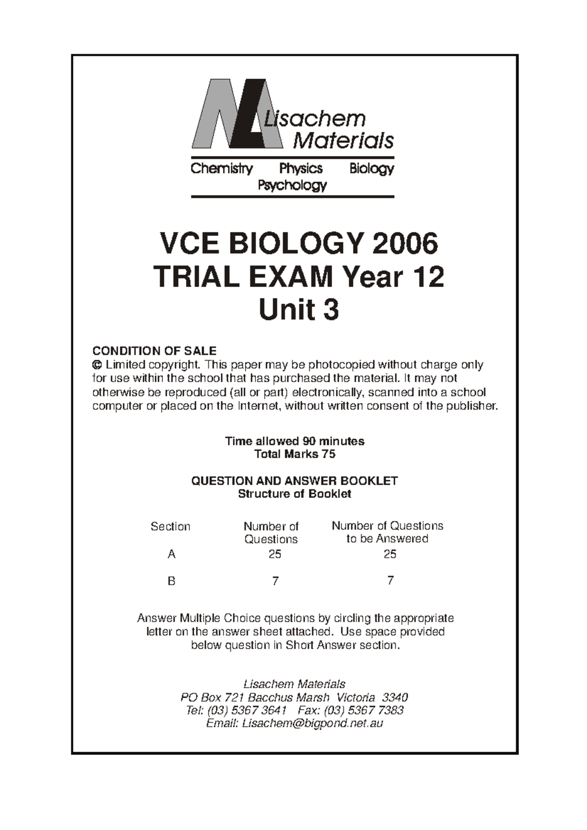 2006 Lisachem Biology U3 exam VCE BIOLOGY 2006 TRIAL EXAM Year 12
