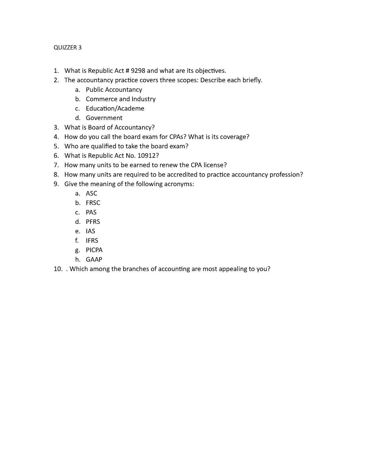 CFAS Quizzer 3 Accounting Profession - QUIZZER 3 What is Republic Act ...