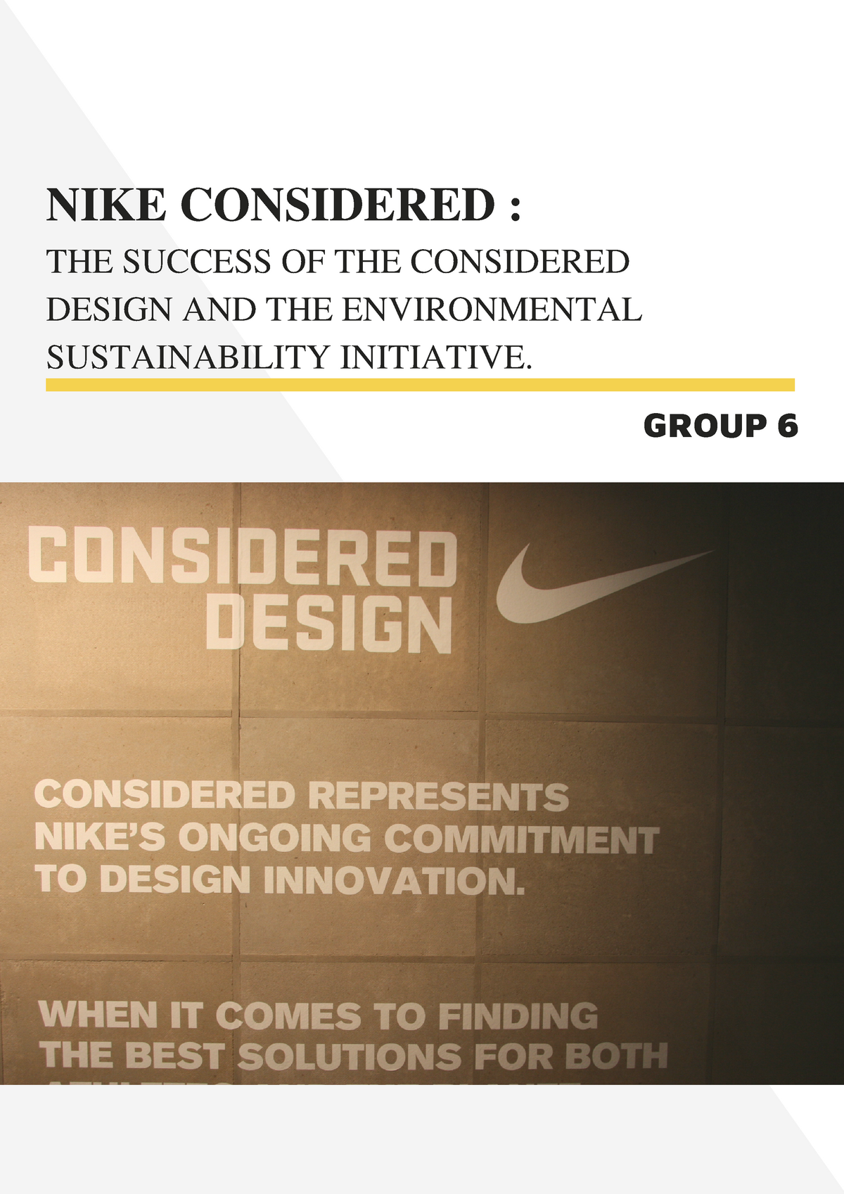 Frost Gurgle Demokratisk parti Nike Considered - Presentation group task 1 - NIKE CONSIDERED : THE SUCCESS  OF THE CONSIDERED DESIGN - Studocu