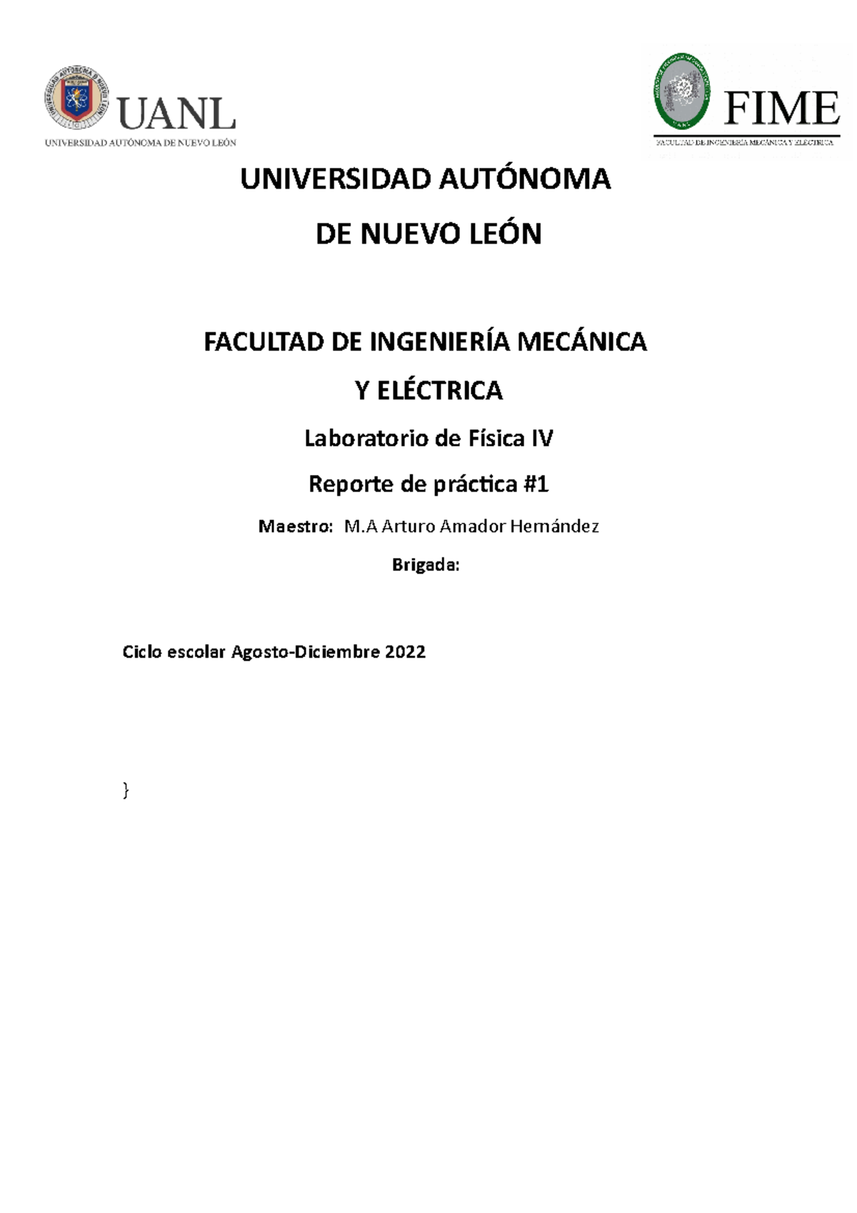 Práctica 1 - Lab física 4 - UNIVERSIDAD AUTÓNOMA DE NUEVO LEÓN FACULTAD ...