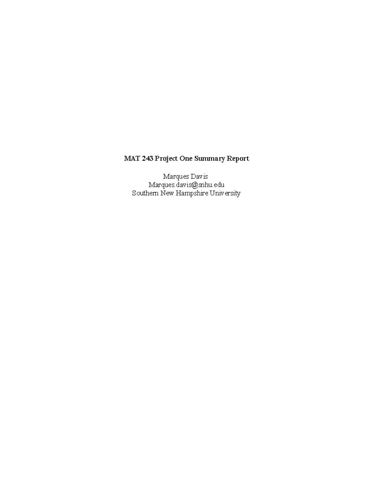 MAT 243 Project One Summary Report - MAT 243 Project One Summary Report ...