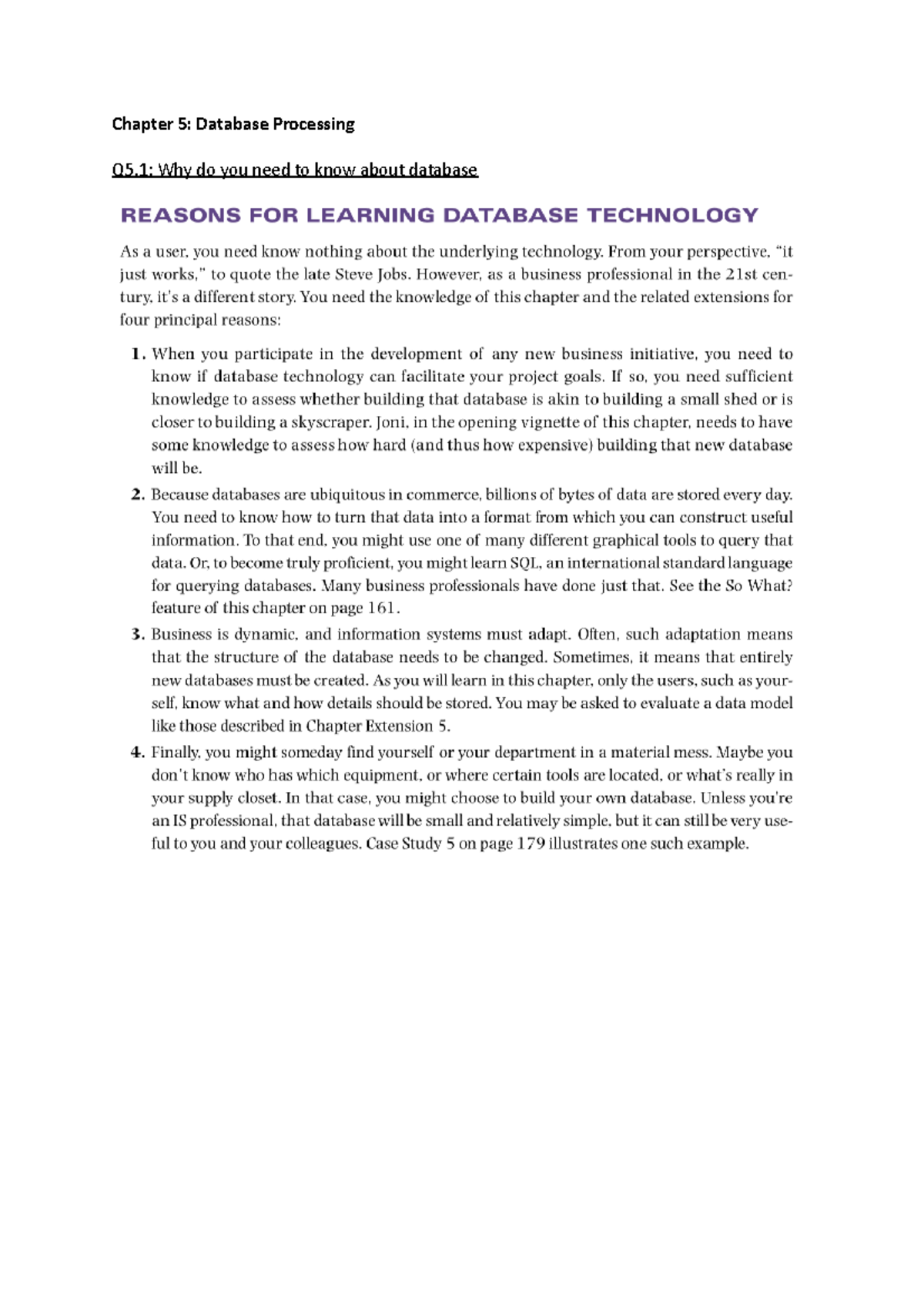 INFS 1602 ch5 notes - Chapter 5: Database Processing Q5: Why do you ...