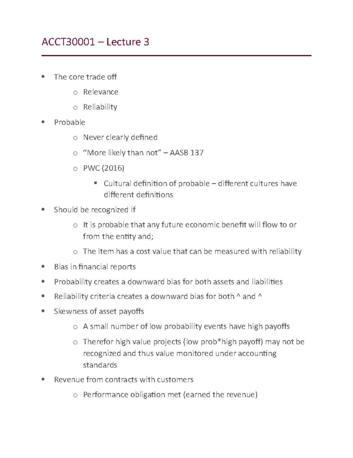 Lecture 3 notes - ACCT30001 – Lecture 3 The core trade off o Relevance ...