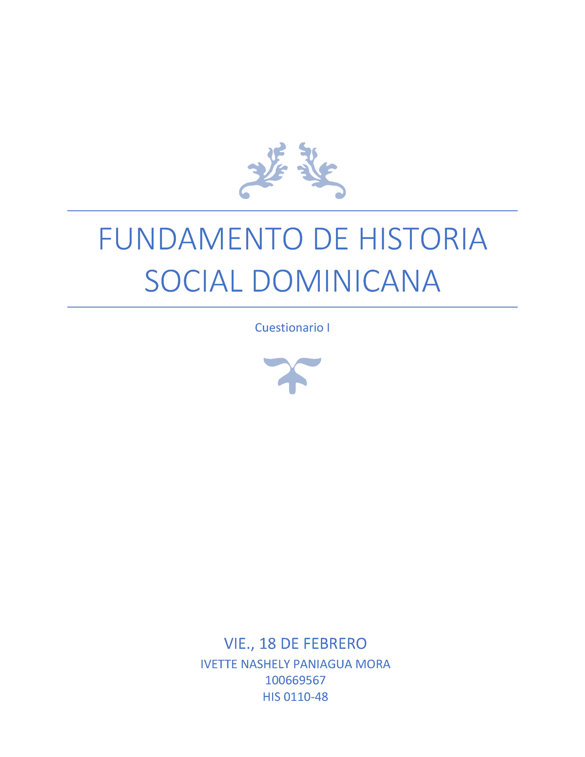 His 011 48 Cuestionario Fundamento De Historia Social Dominicana Cuestionario I Vie 18 De 7834