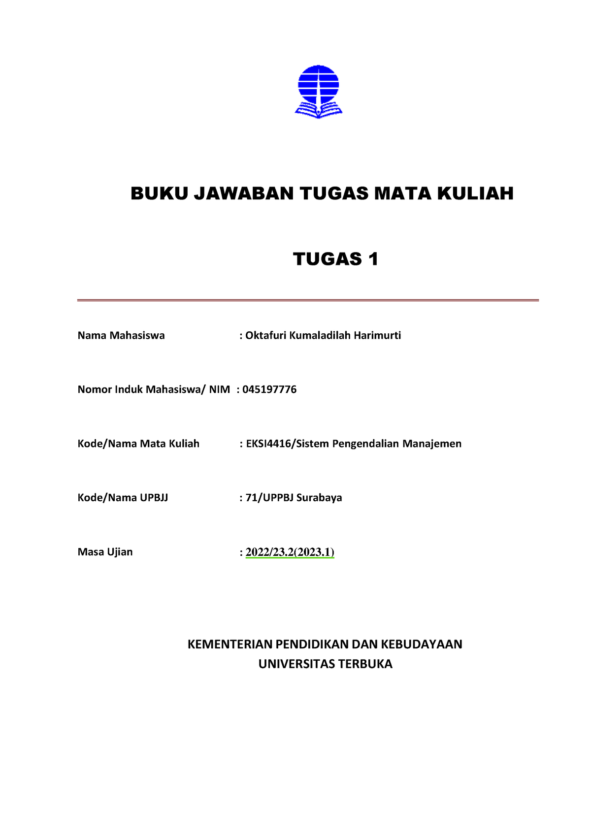 BJT Tugas 1-Sistem Pengendalian Manajemen - BUKU JAWABAN TUGAS MATA ...