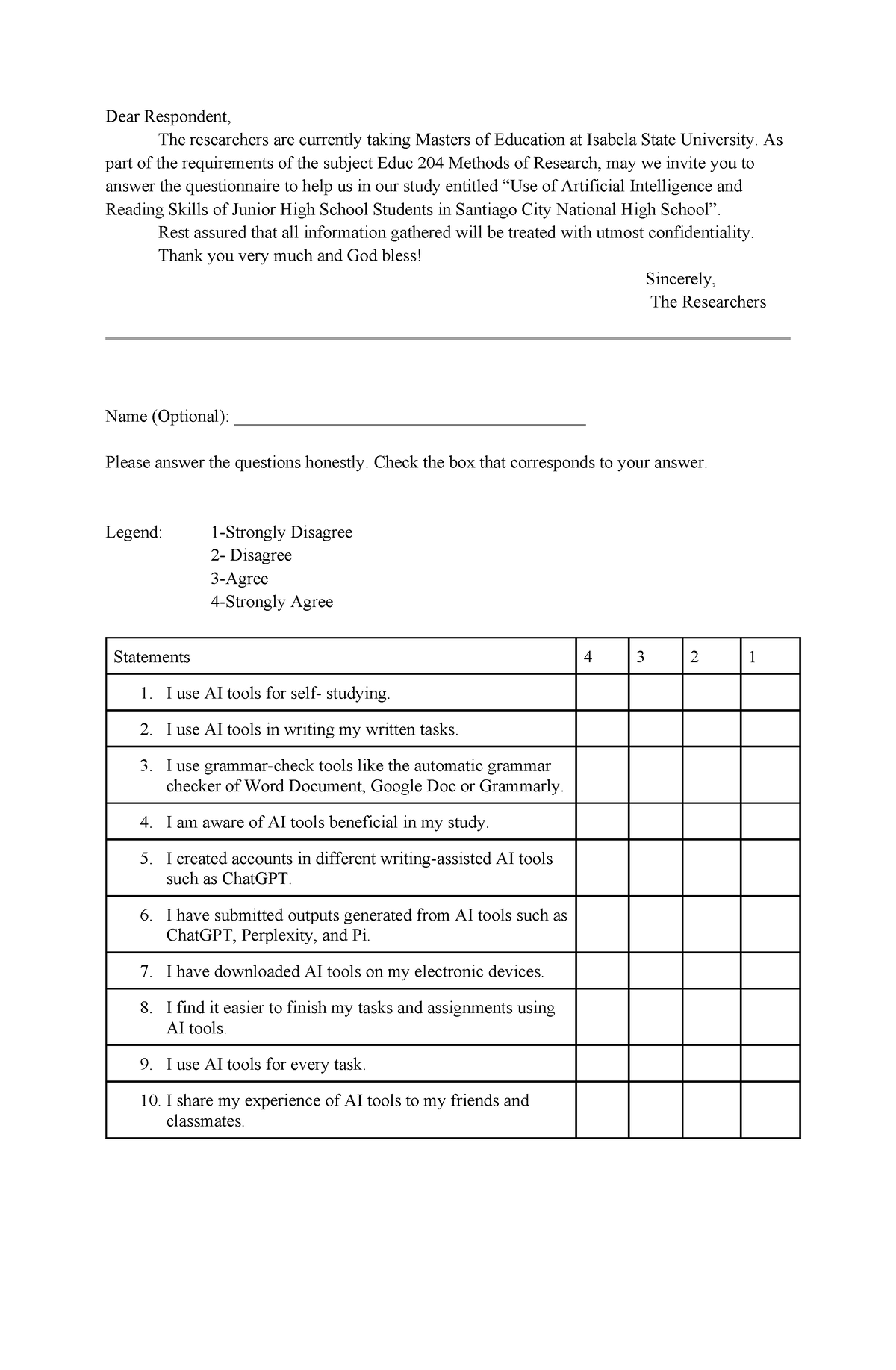 Questionnaire - Dear Respondent, The researchers are currently taking ...