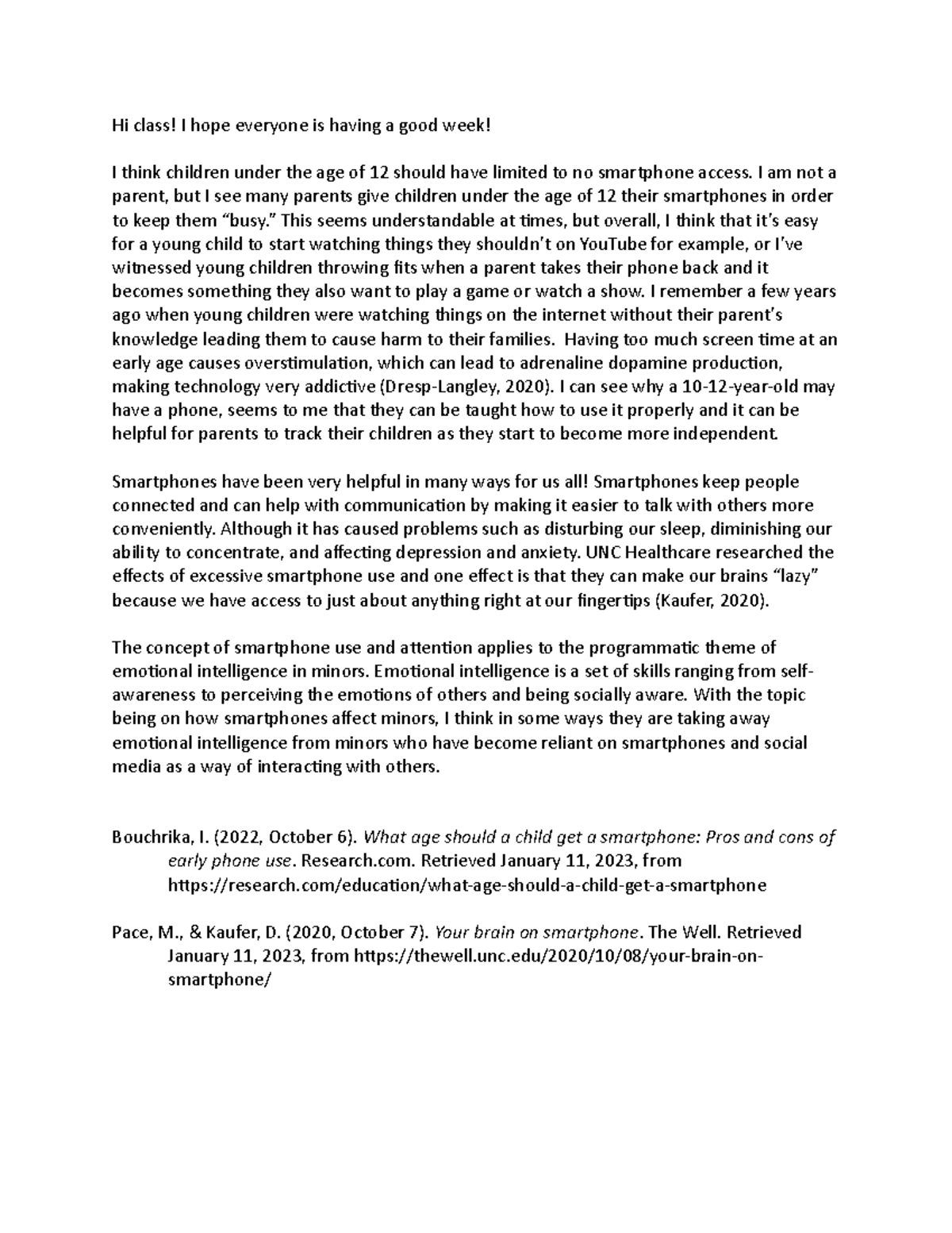 2-1 Discussion - Hi class! I hope everyone is having a good week! I ...