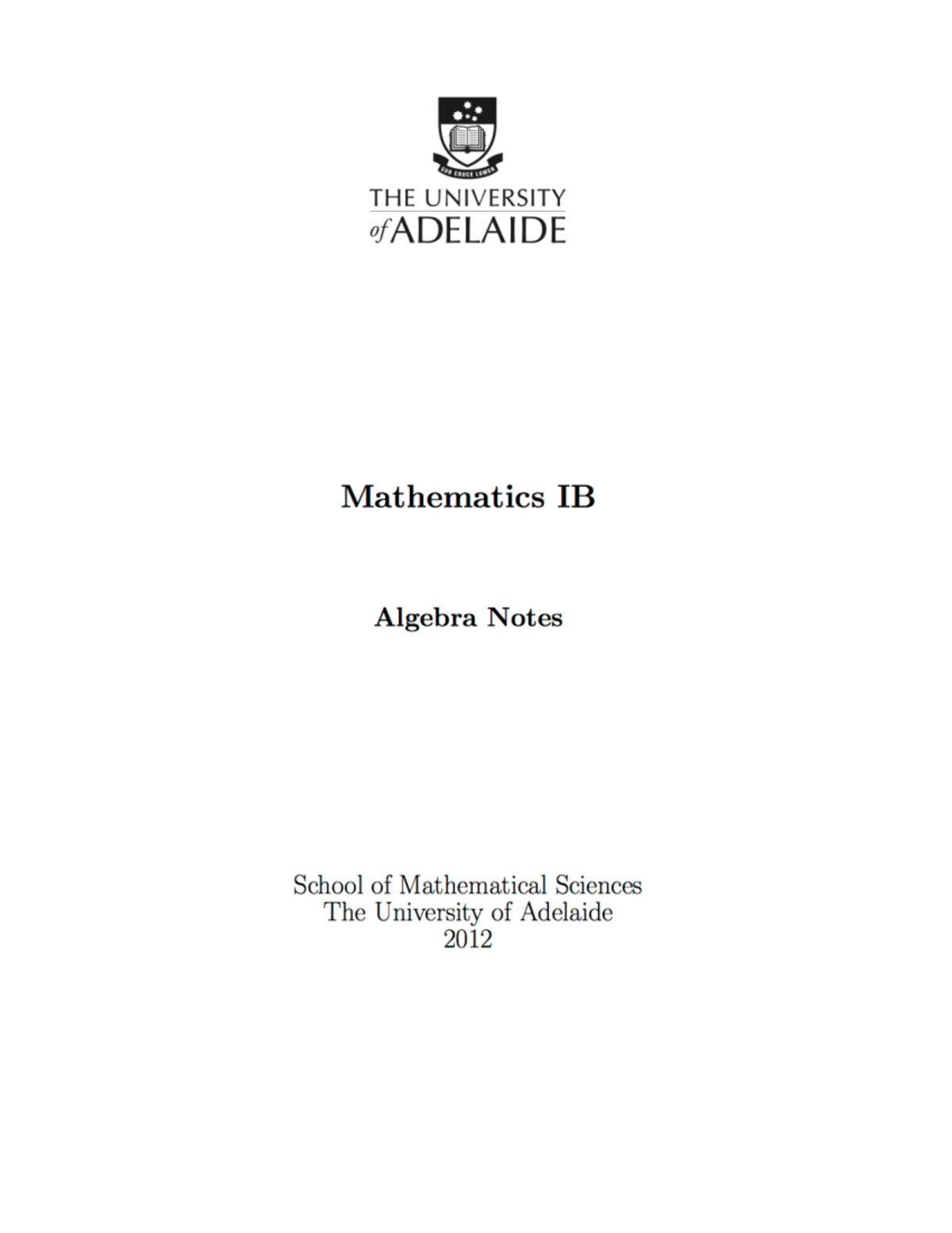 Ib Algebra Studentnotes - Lecture notes, lectures 1 - 6 - MATHS 1012 ...