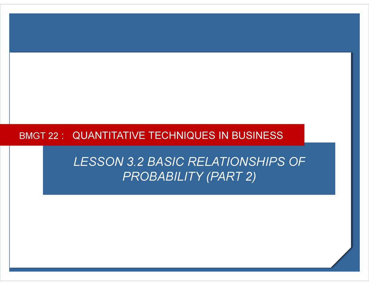 BMGT-22 Lesson-3 - Bmgt 22b - LESSON 3 BASIC RELATIONSHIPS OF ...