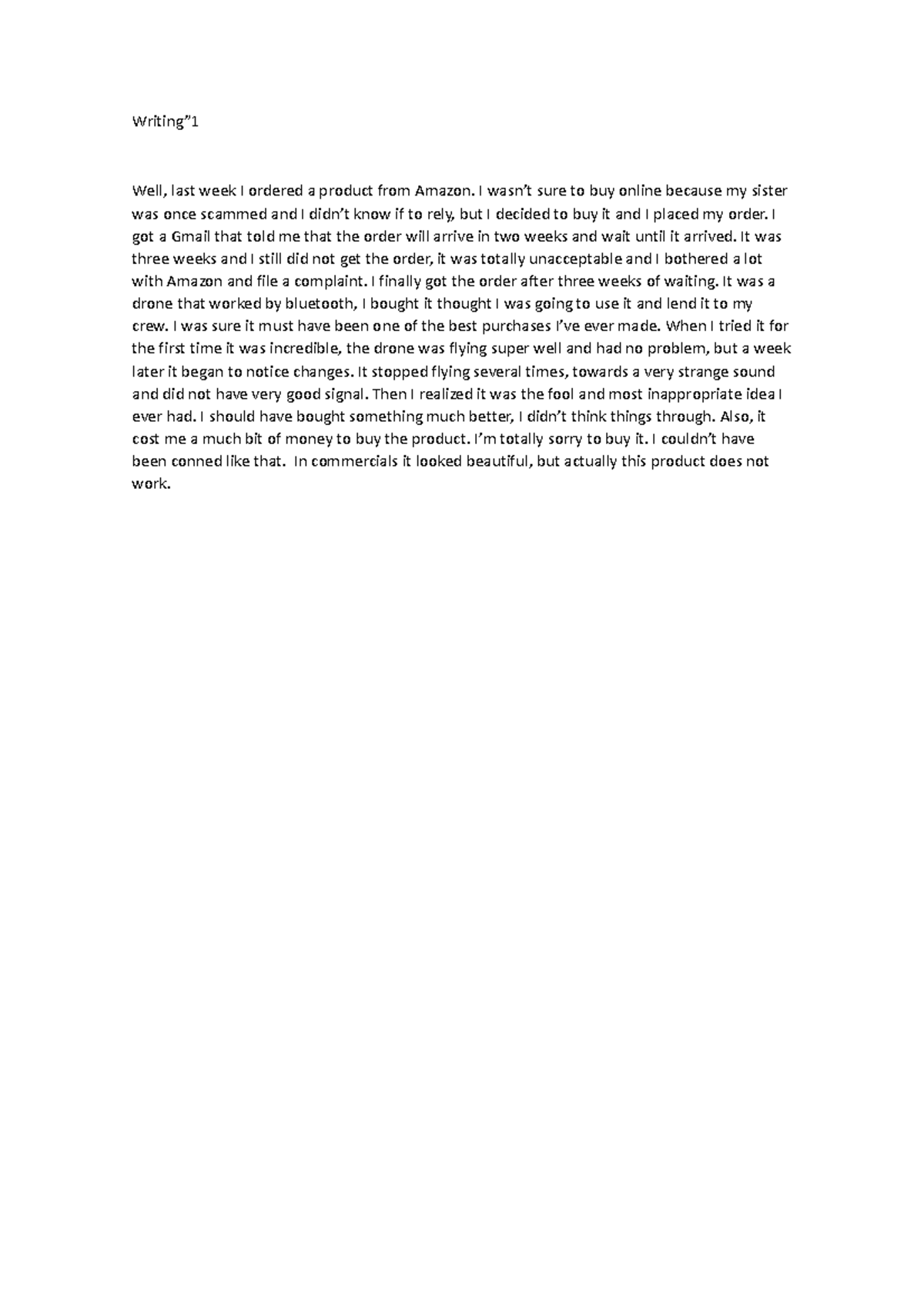 Writing#1 - PRACTICE - Writing” Well, last week I ordered a product ...