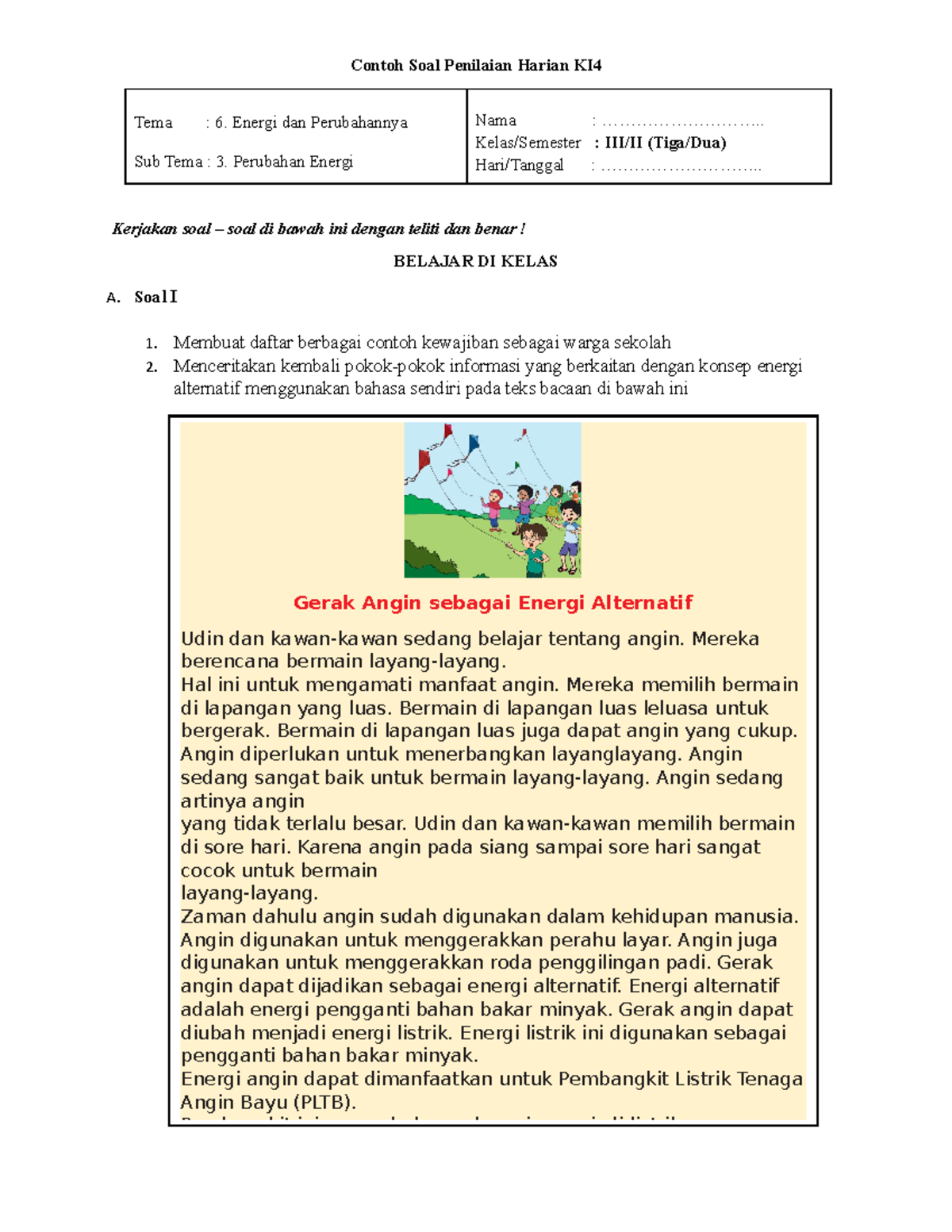 Contoh soal kurtilas kelas 3 sub tema perubahan energi Contoh soal kurtilas kelas 3 sub tema perubahan energi