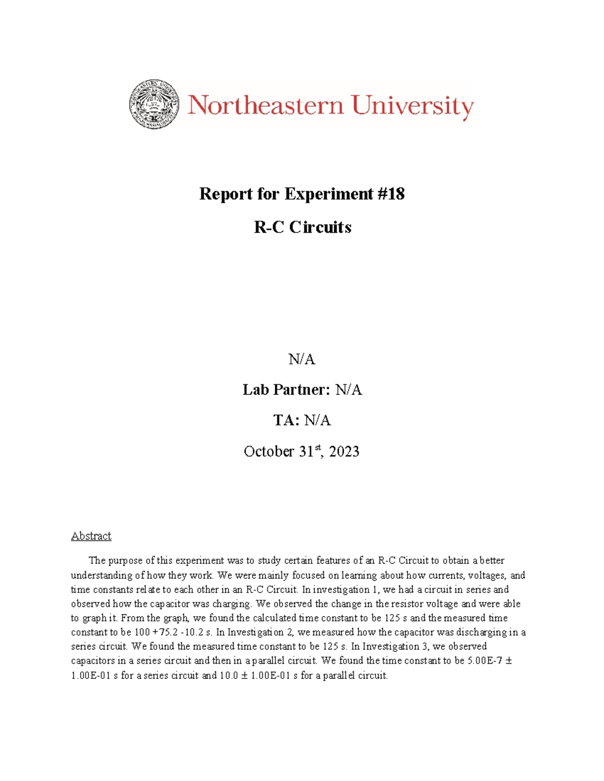 Lab Report Exp 18 - Report for Experiment R-C Circuits N/A Lab Partner ...
