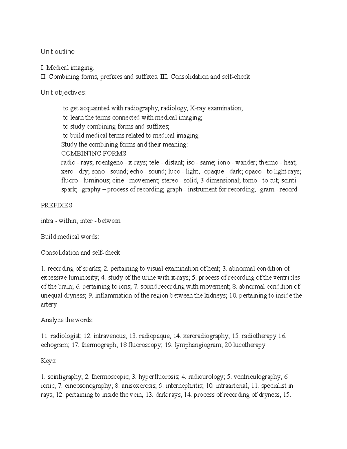 Medical terminology 23 - Unit outline I. Medical imaging. II. Combining ...