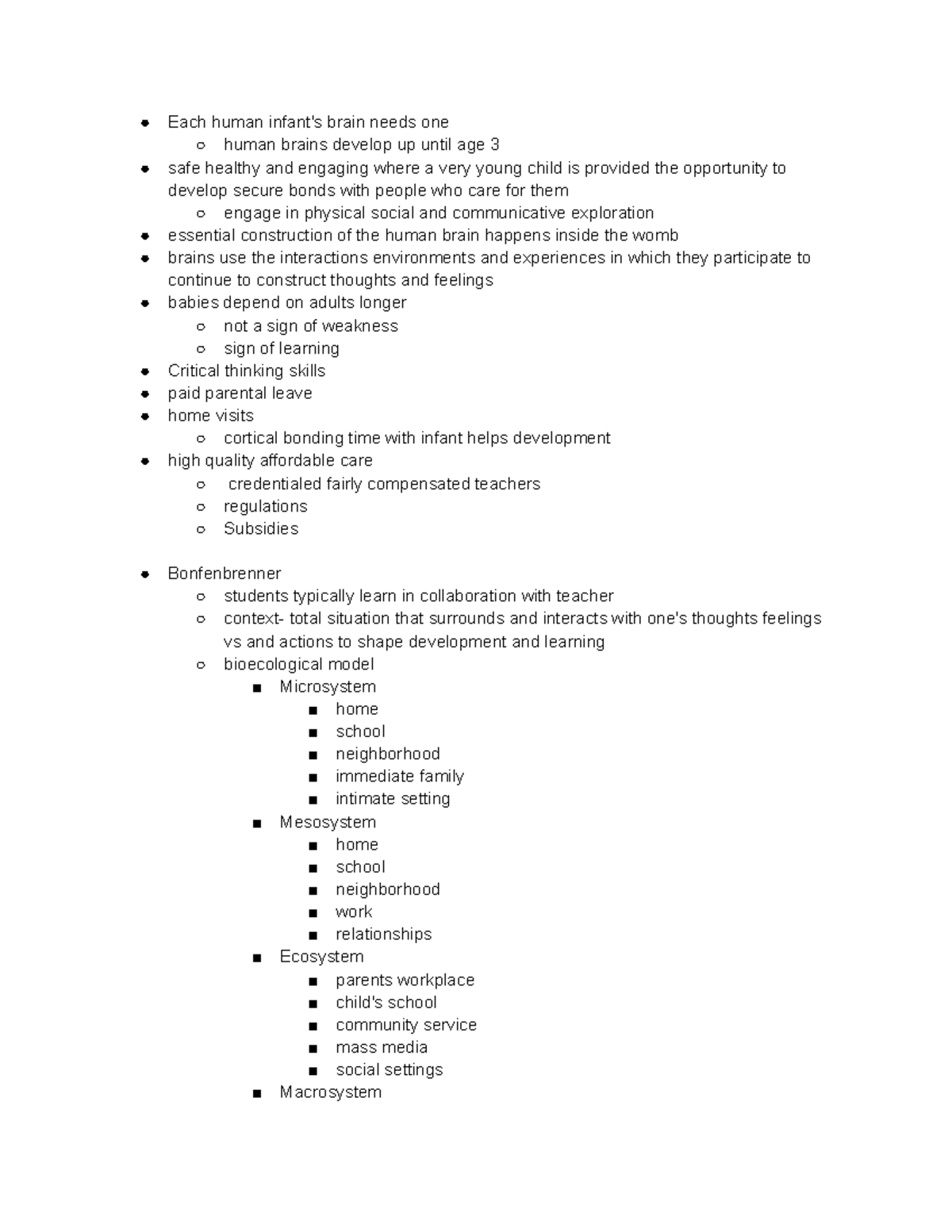 Module 7 - All required viewings/ readings - Each human infant's brain ...