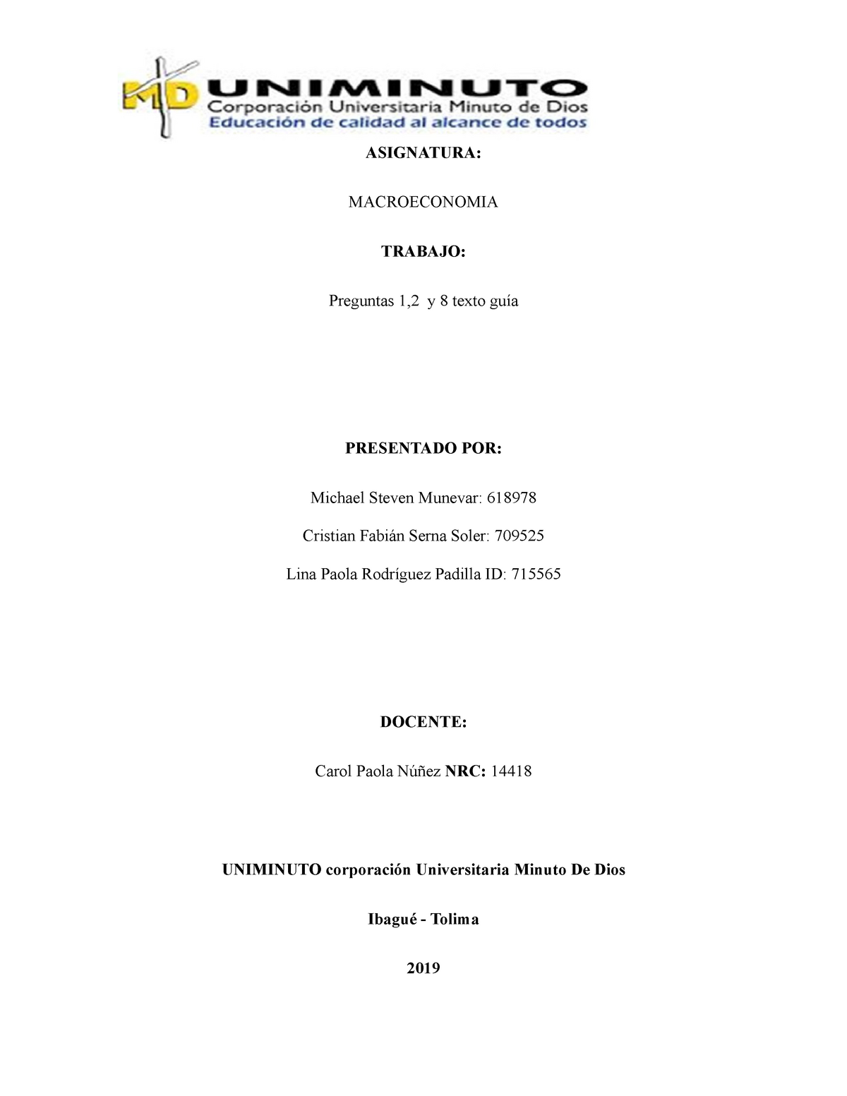 Macroeconomia. Trabajo 1 - ASIGNATURA: MACROECONOMIA TRABAJO: Preguntas ...