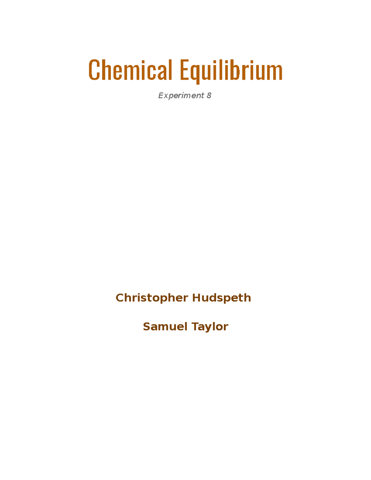 Chemical Equilibrium - Chemical Equilibrium Experiment 8 Christopher ...