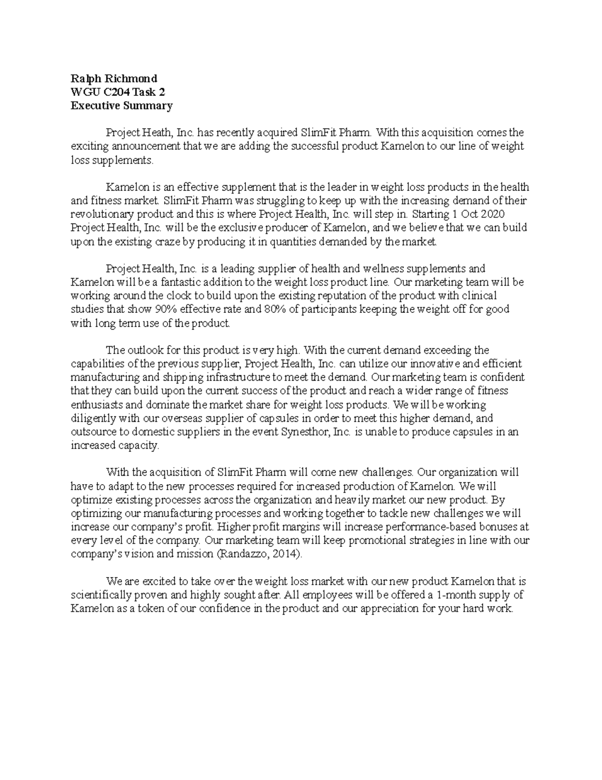 C204 Executive Summary Ralph Richmond WGU C204 Task 2 Executive
