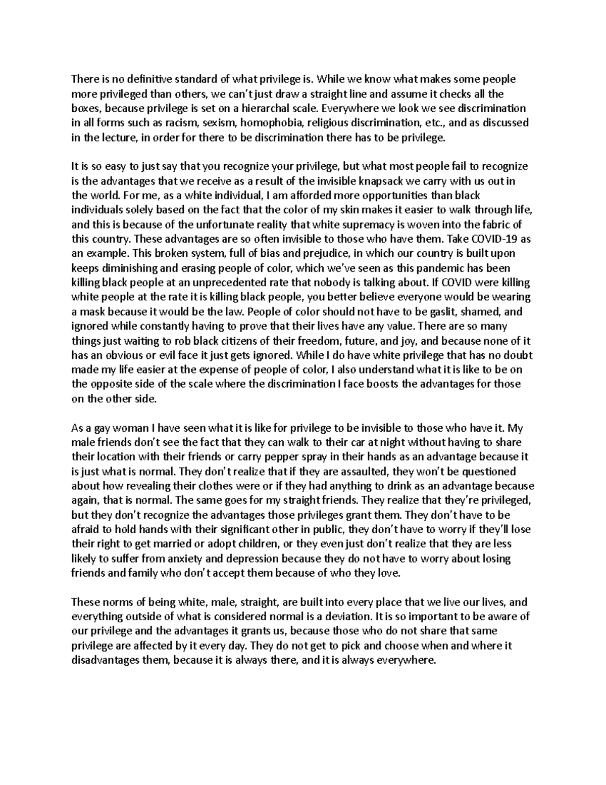 Discussion 2 - There is no definitive standard of what privilege is ...