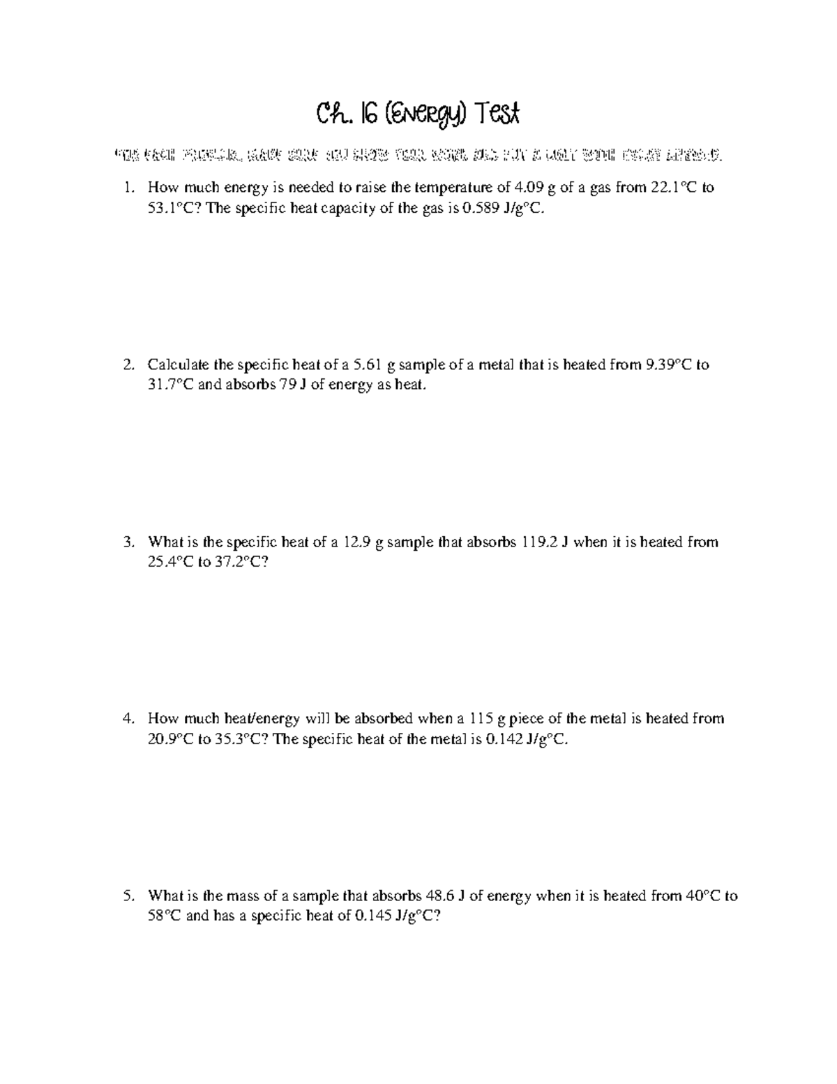 Ch. 16 Test short answer Ch. 16 (Energy) Test How much energy is