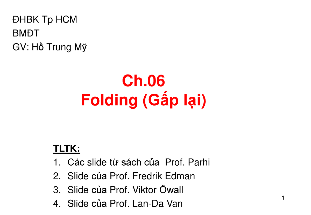 DSPFPGA Ch06 Folding HK202 Ch. Folding (Gấp lại) ĐHBK Tp HCM BMĐT