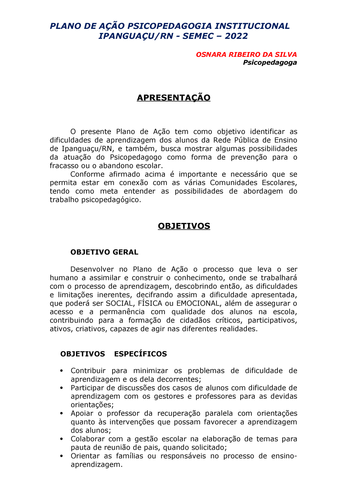 PSICOPEDAGOGIA: UMA PRATICA, DIFERENTES ESTILOS - 3ªED.(2006