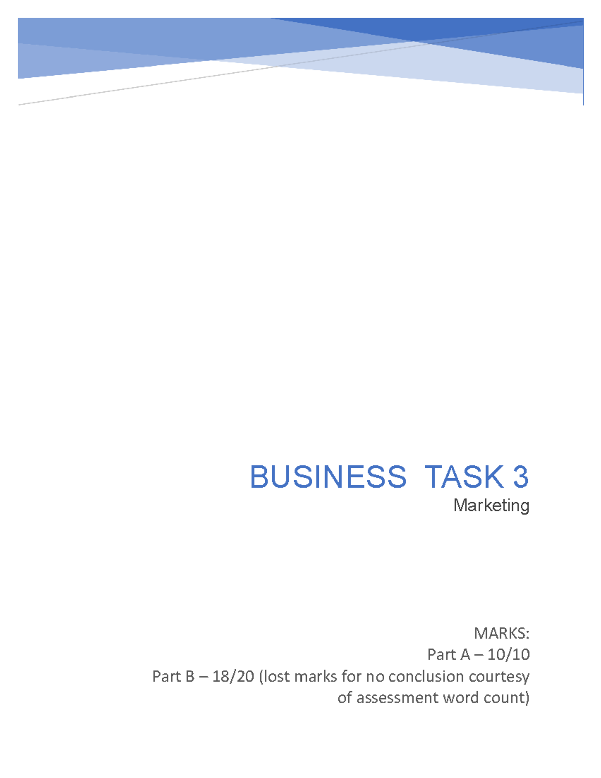 Business Task 3 - BUSINESS TASK 3 Marketing MARKS: Part A – 10/ Part B ...