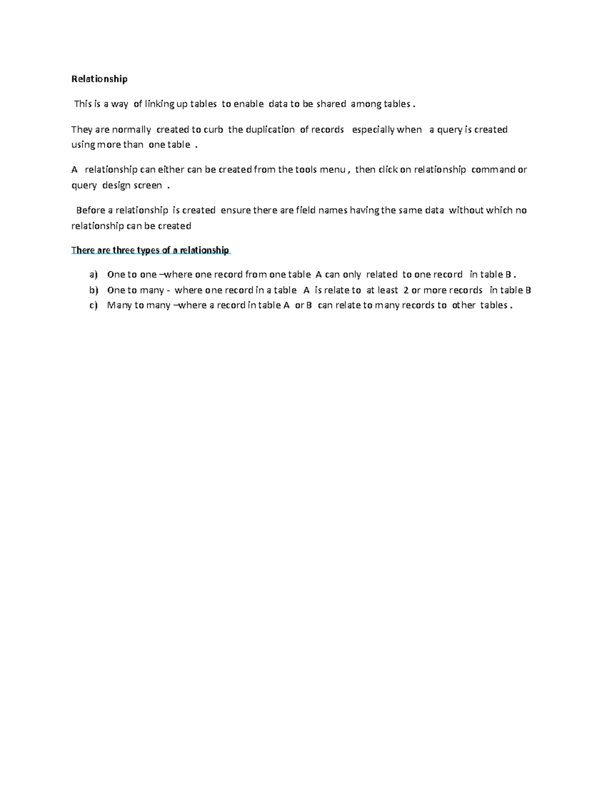 Relationship - Relationship This is a way of linking up tables to ...