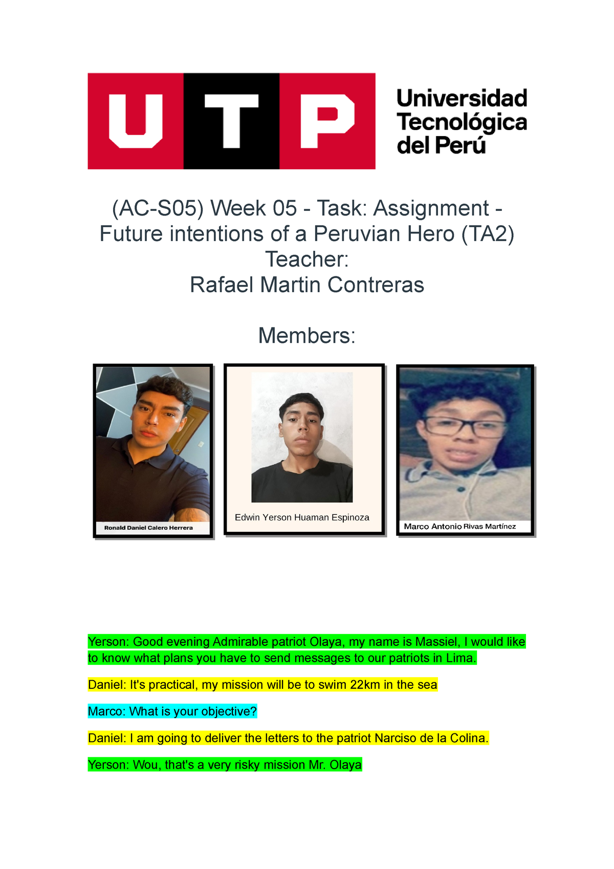 task assignment future intentions of a peruvian hero