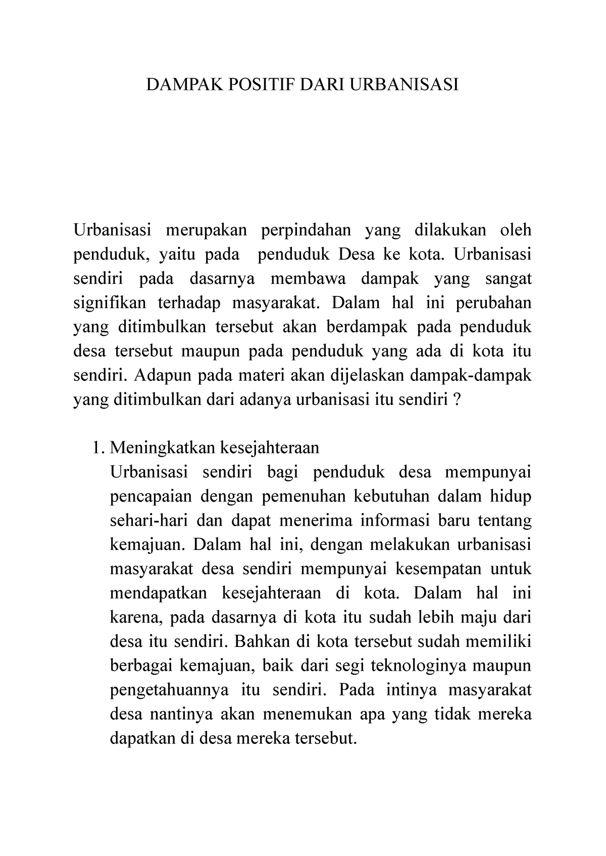 Dampak Positif Urbanisasi - DAMPAK POSITIF DARI URBANISASI Urbanisasi ...