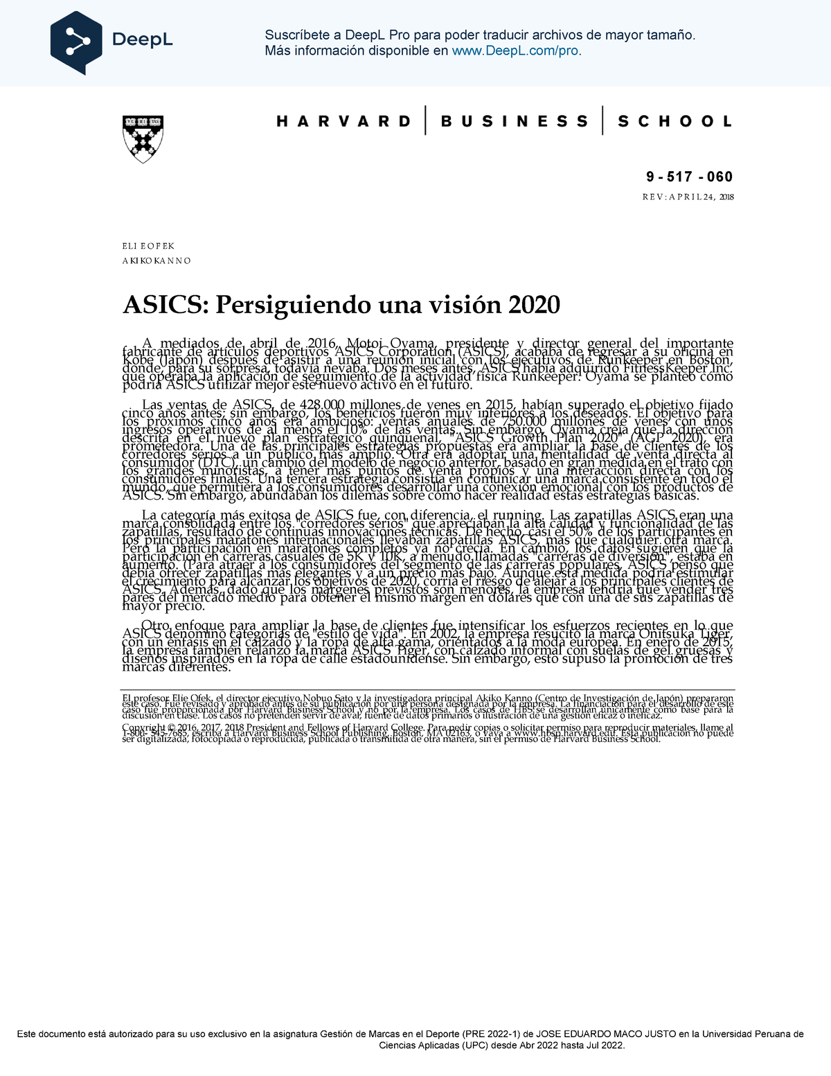 La oficina De trato fácil A escala nacional Asics Persiguiendo una visión del 2020 - Este documento está autorizado  para su uso exclusivo en la - Studocu