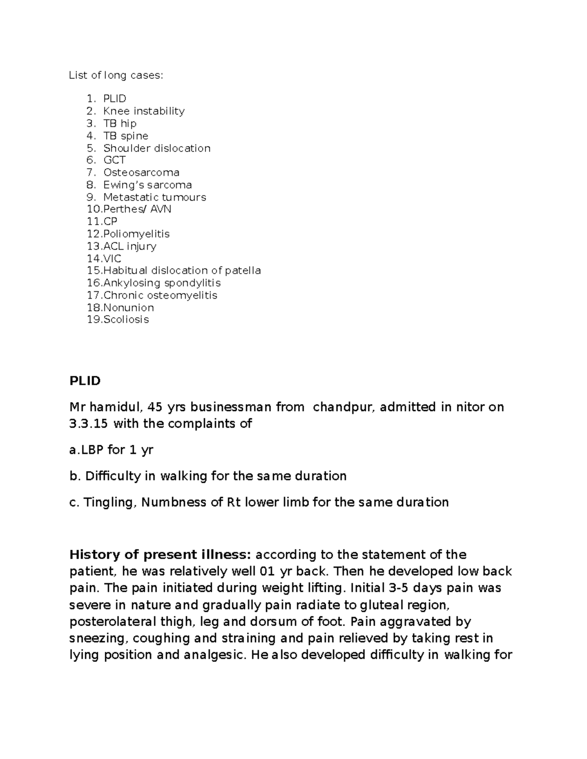 335629722 Long Case Orthopaedic List of long cases 1. PLID 2. Knee
