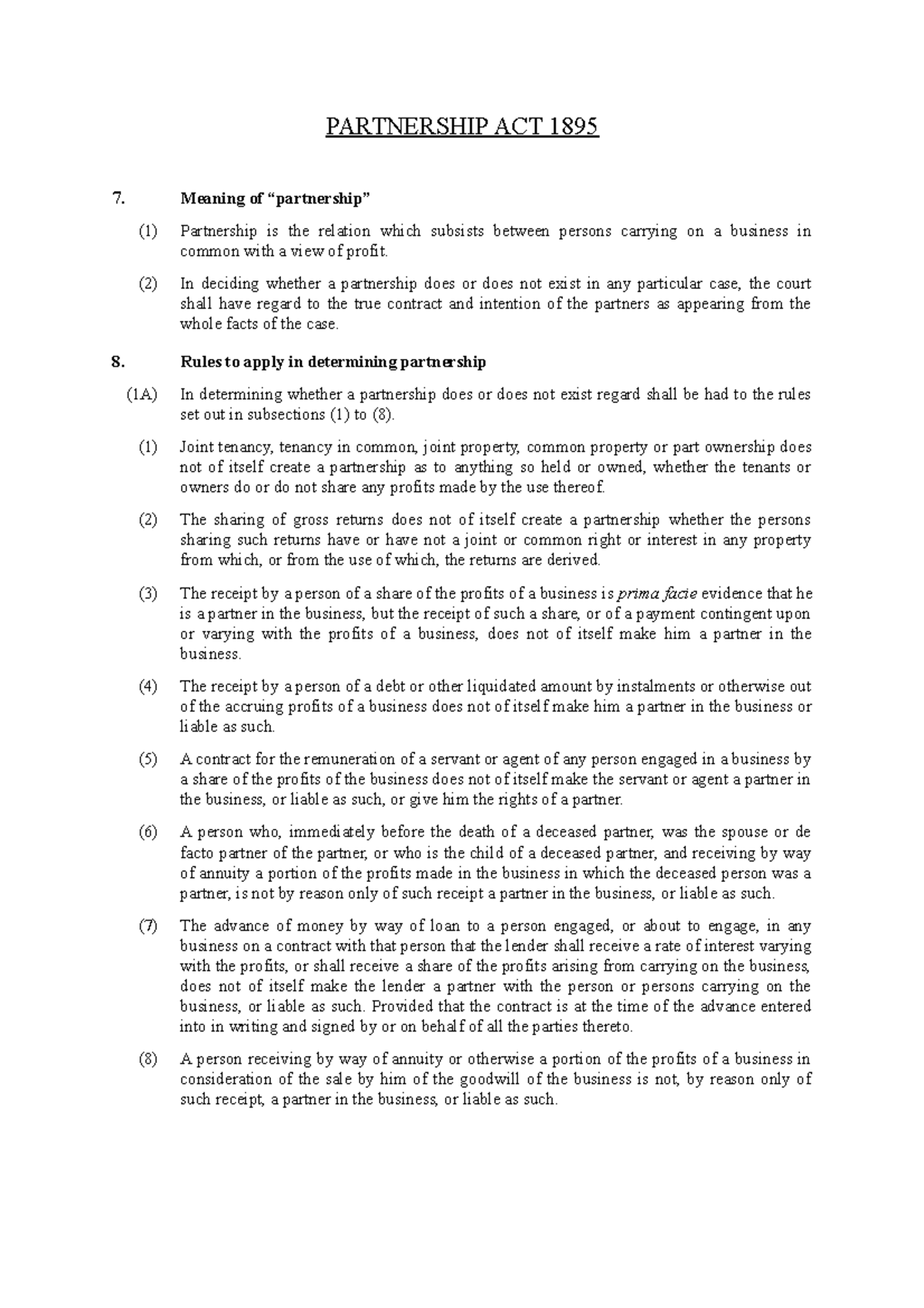 Statute Pack Test PARTNERSHIP ACT 1895 7. Meaning of “partnership” (1