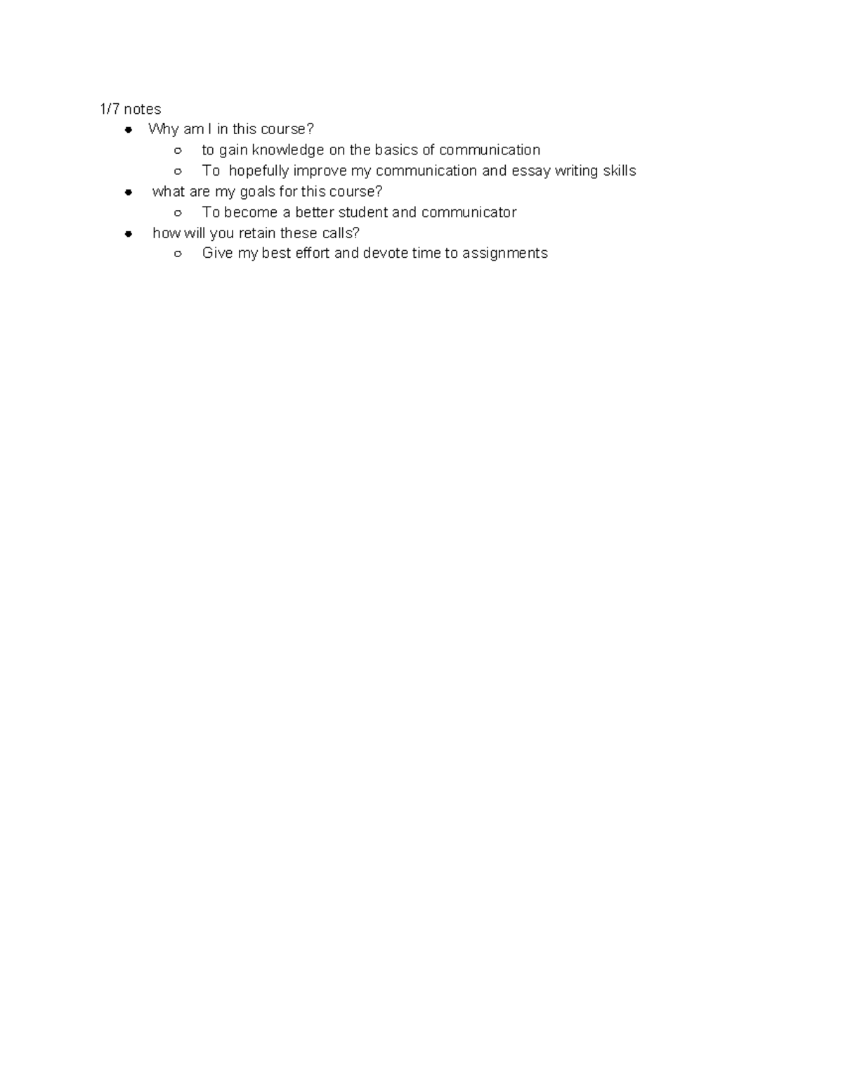 Comm 1 notes - 1/7 notes Why am I in this course? to gain knowledge on ...