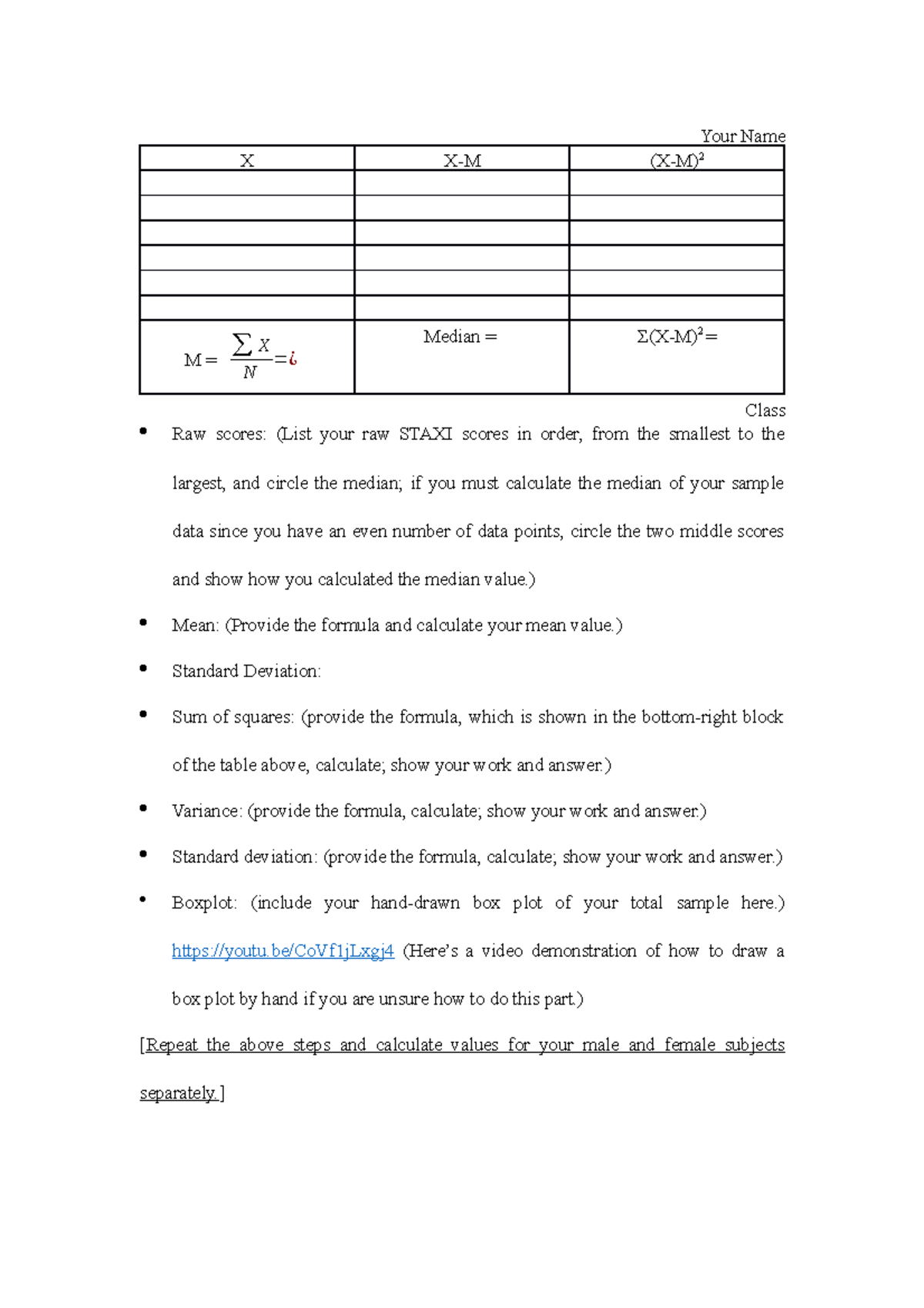 Problem Set 3 Hand Calculation Format Sample - Your Name X M =∑ X =¿ N ...