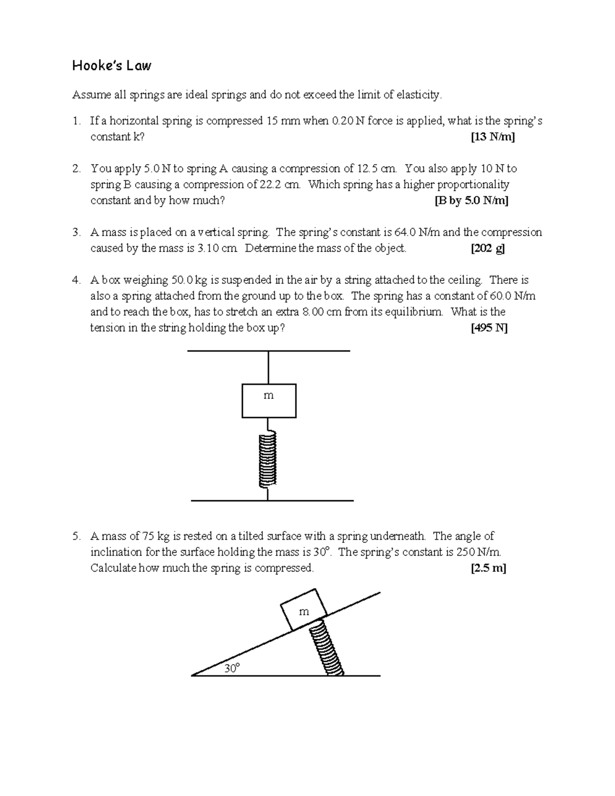 04 Hooke Law questions Hooke’s Law Assume all springs are ideal