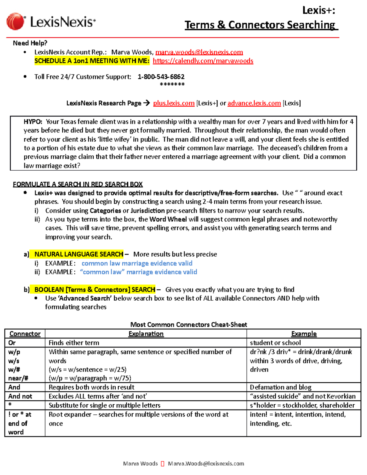 Lexis Terms.Connectors Searching Need Help? LexisNexis Account Rep