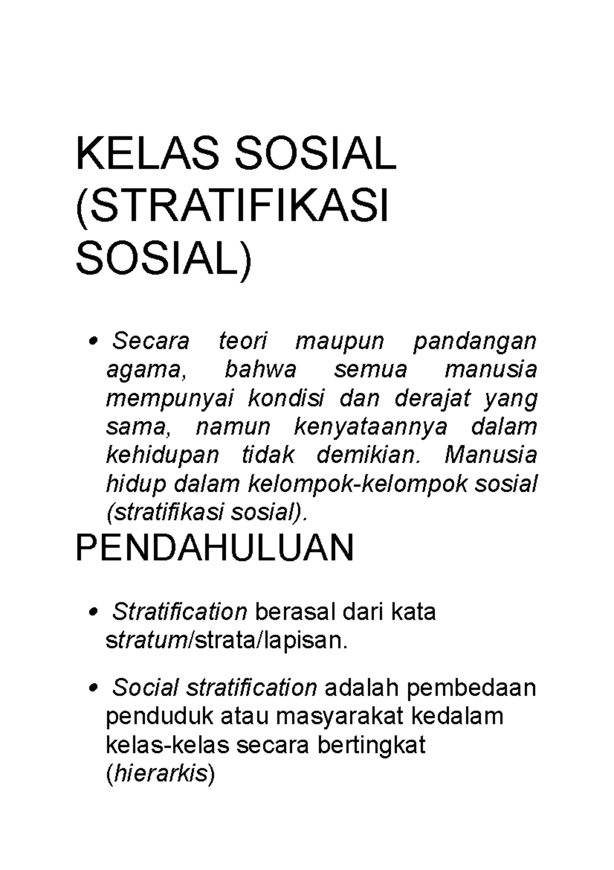 Perubahan dan pemberdayaan KELAS SOSIAL (STRATIFIKASI SOSIAL) Secara