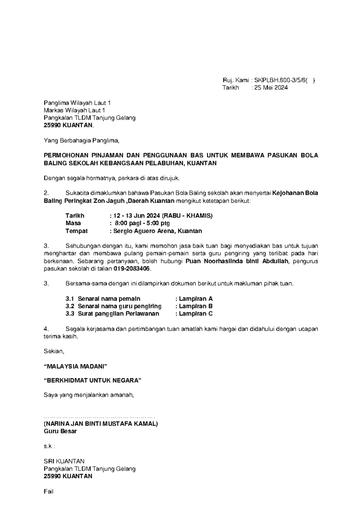 CONTOH SURAT RASMI TUJUAN MENYEWA BAS ANGKATAN TENTERA - Ruj. Kami ...