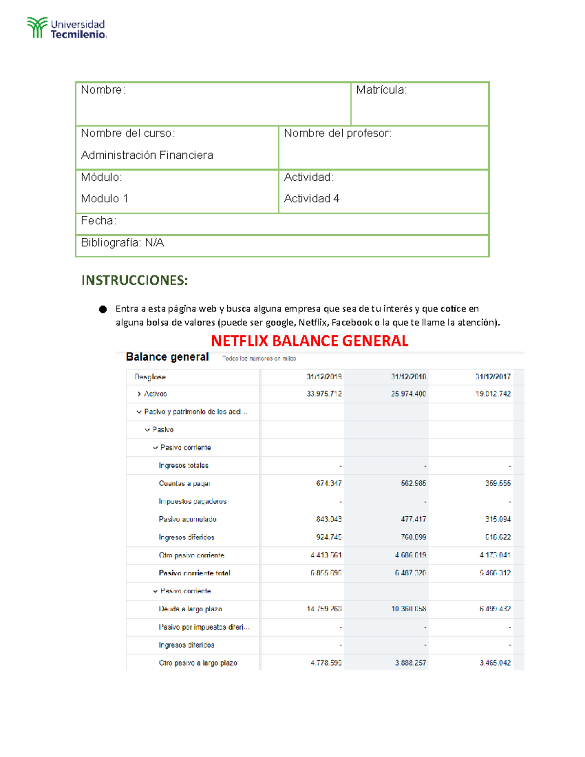 ACT 3 - Nombre: Matrícula: Nombre del curso: Administración Financiera ...