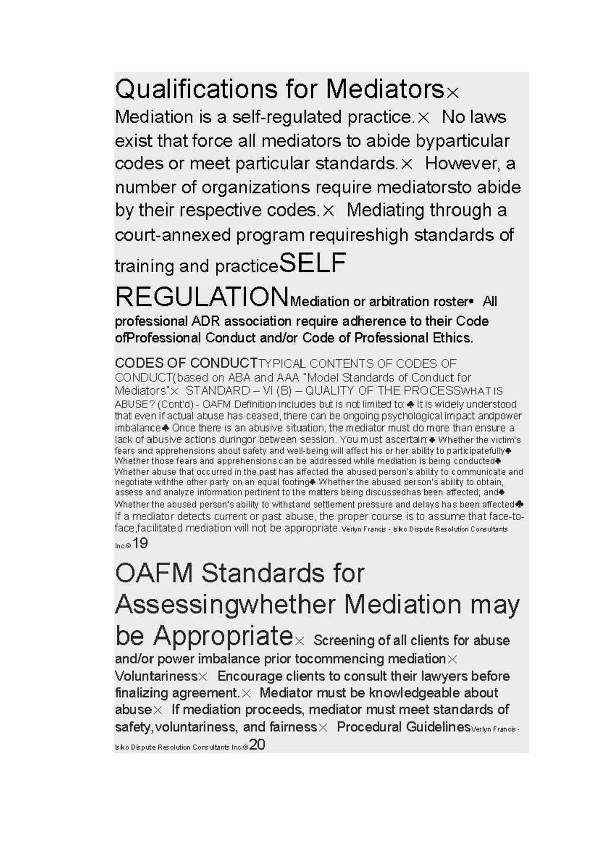 Class notes - Qualifications for Mediators Mediation is a self ...