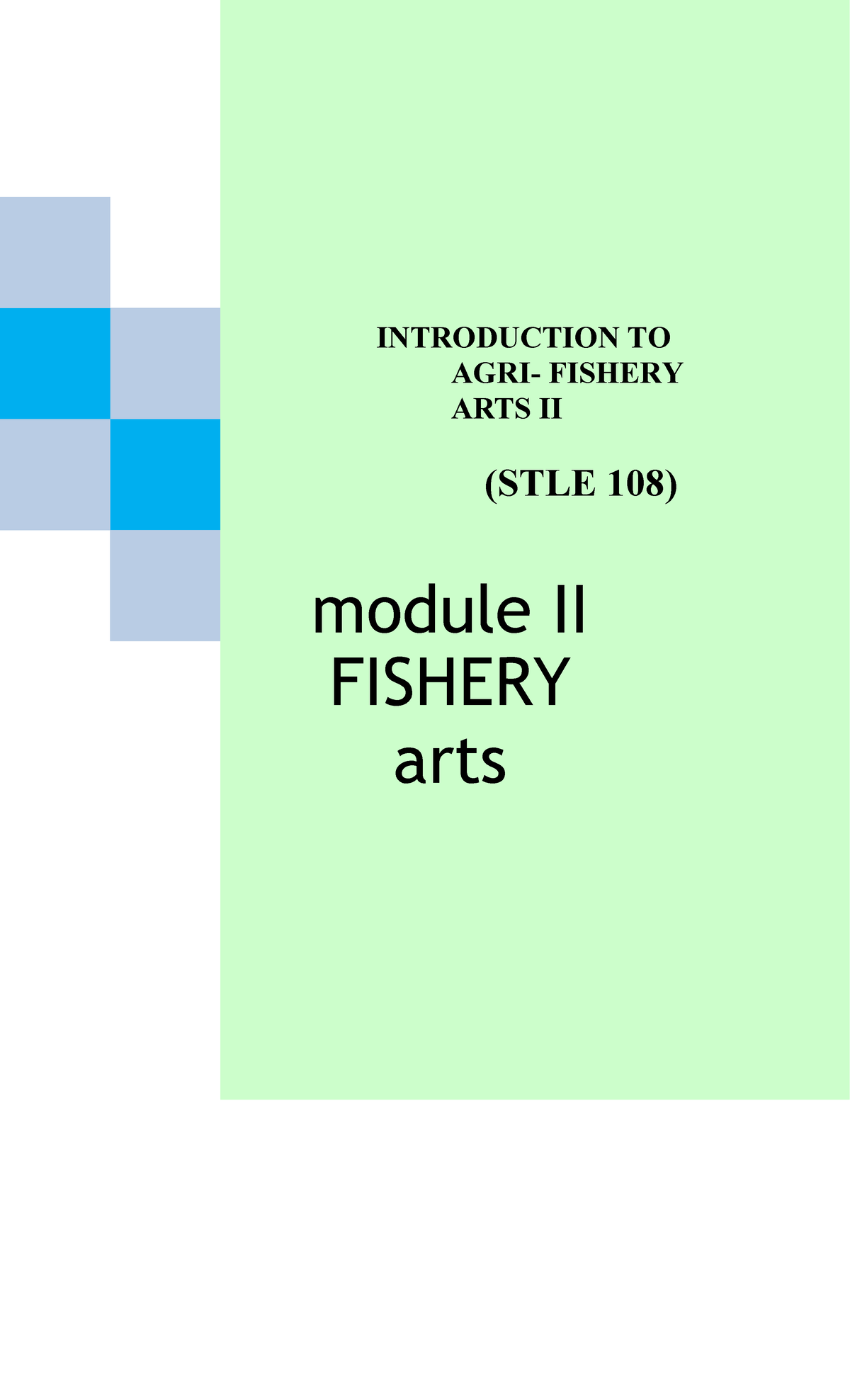 Fishery Module Chapter 6 INTRODUCTION TO AGRI FISHERY ARTS II (STLE