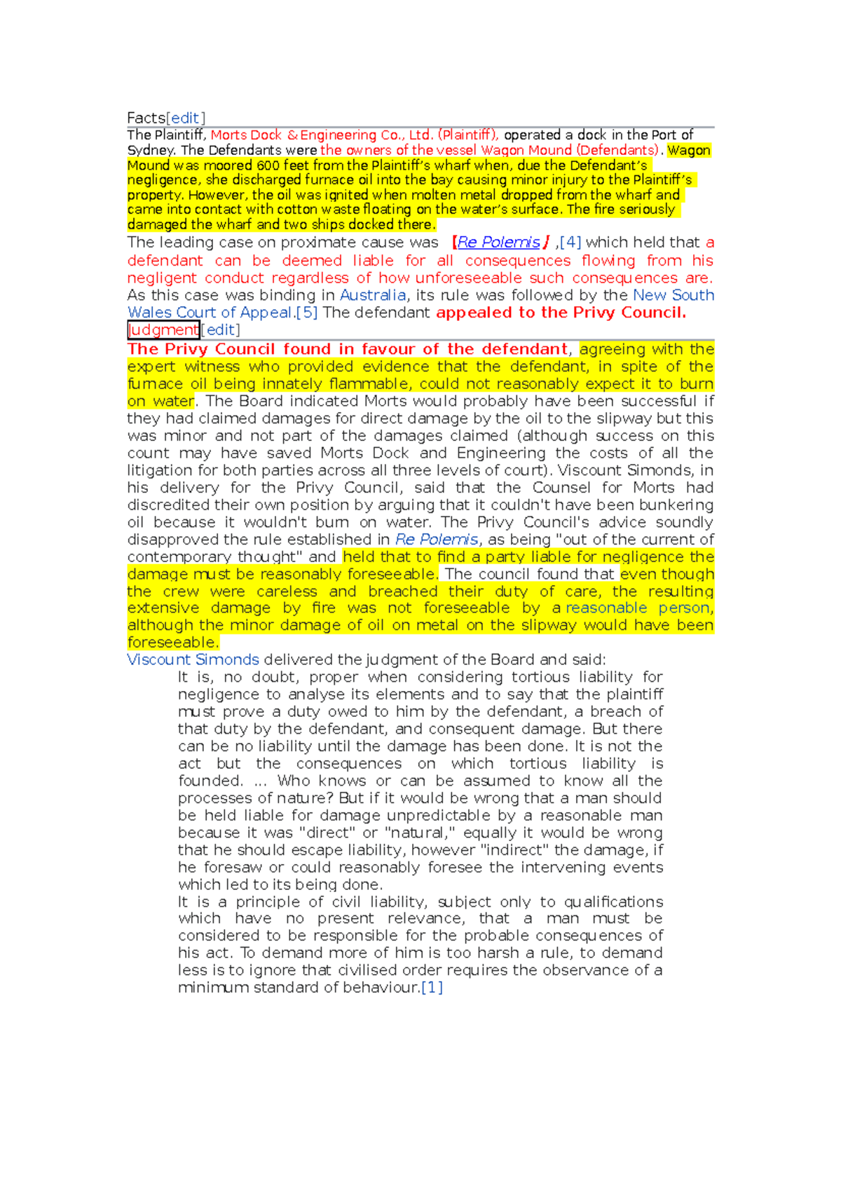 Wagon Mound No a case brief Facts[edit] The Plaintiff, Morts Dock