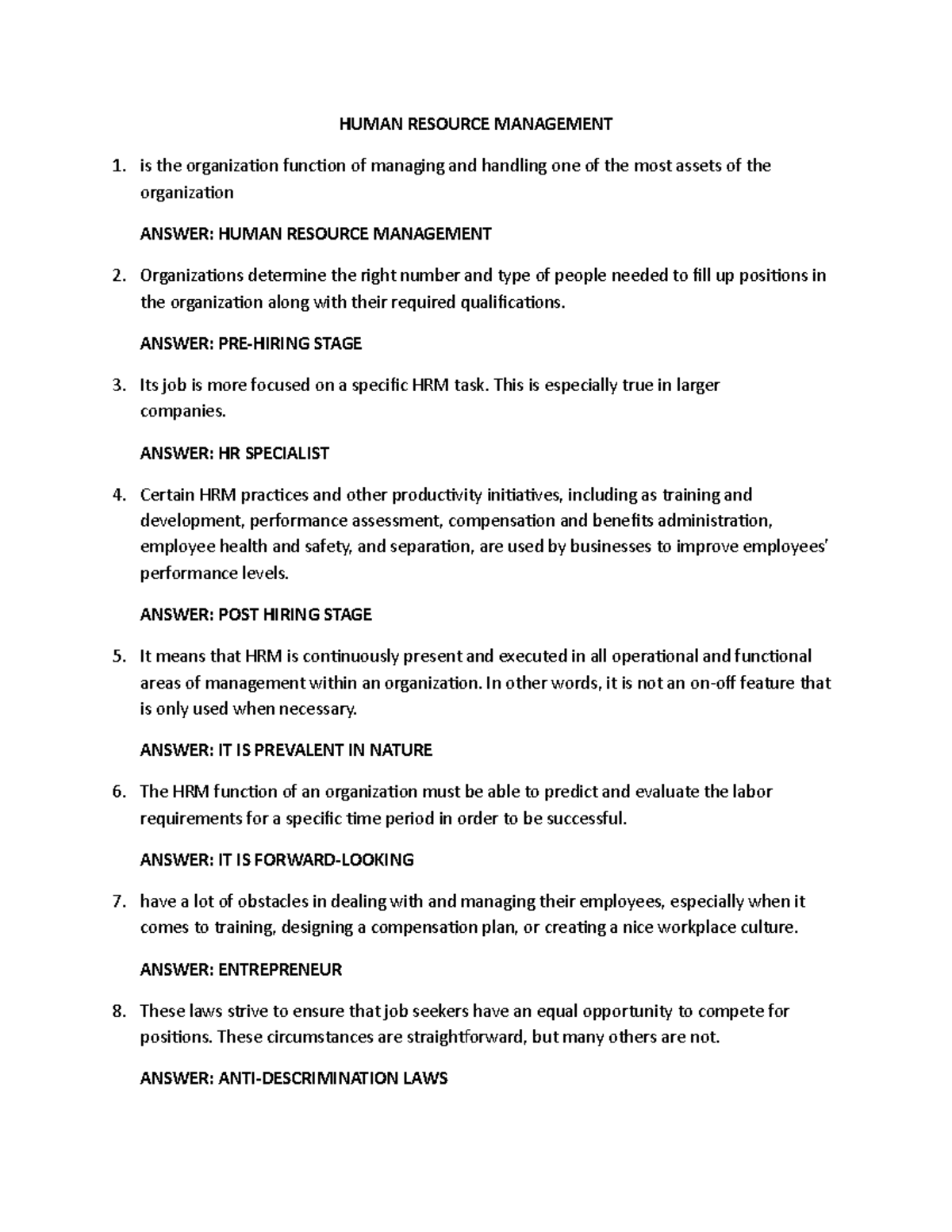 Human Resource Management HUMAN RESOURCE MANAGEMENT is the