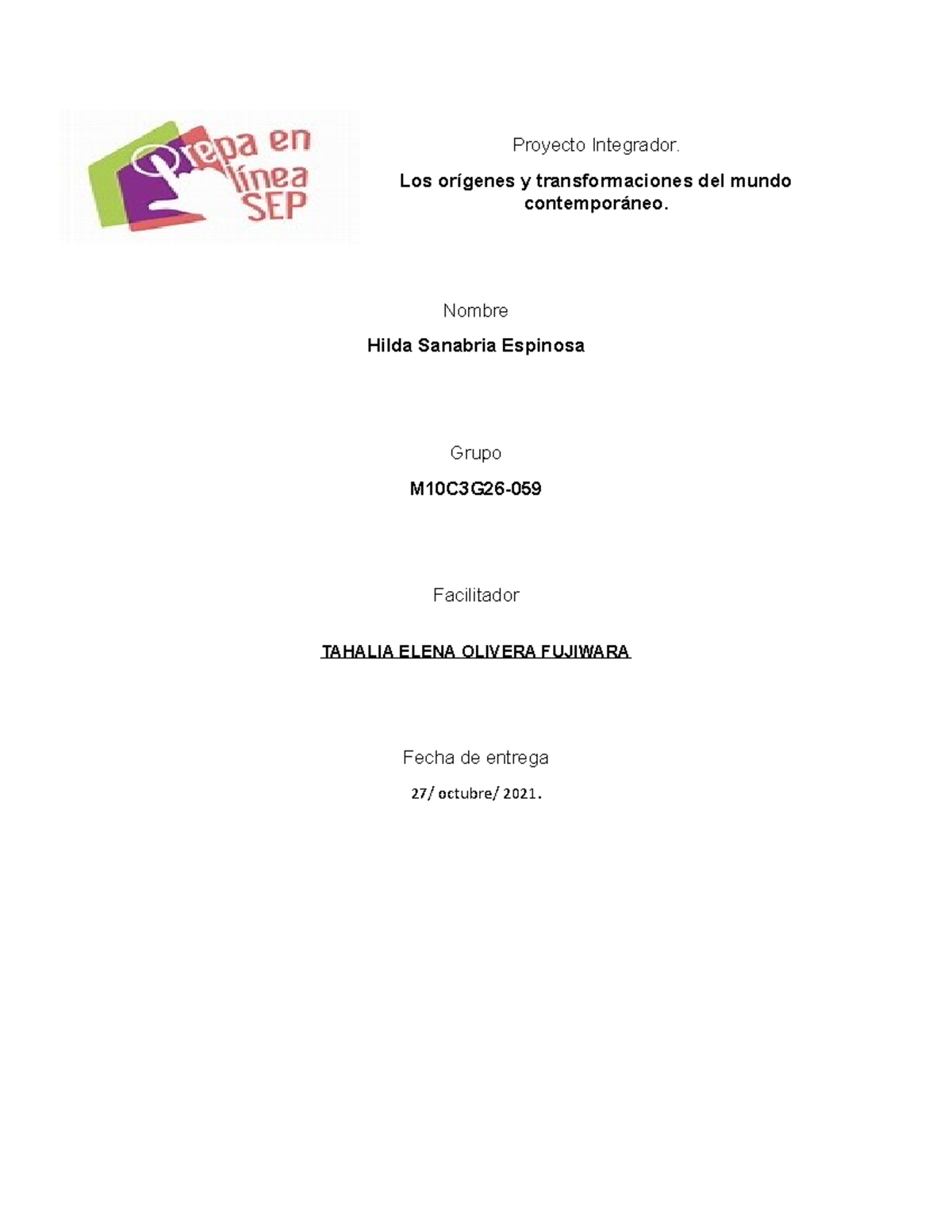 Sanabria Espinosa Hilda M10S4PI - Proyecto Integrador. Los Orígenes Y ...