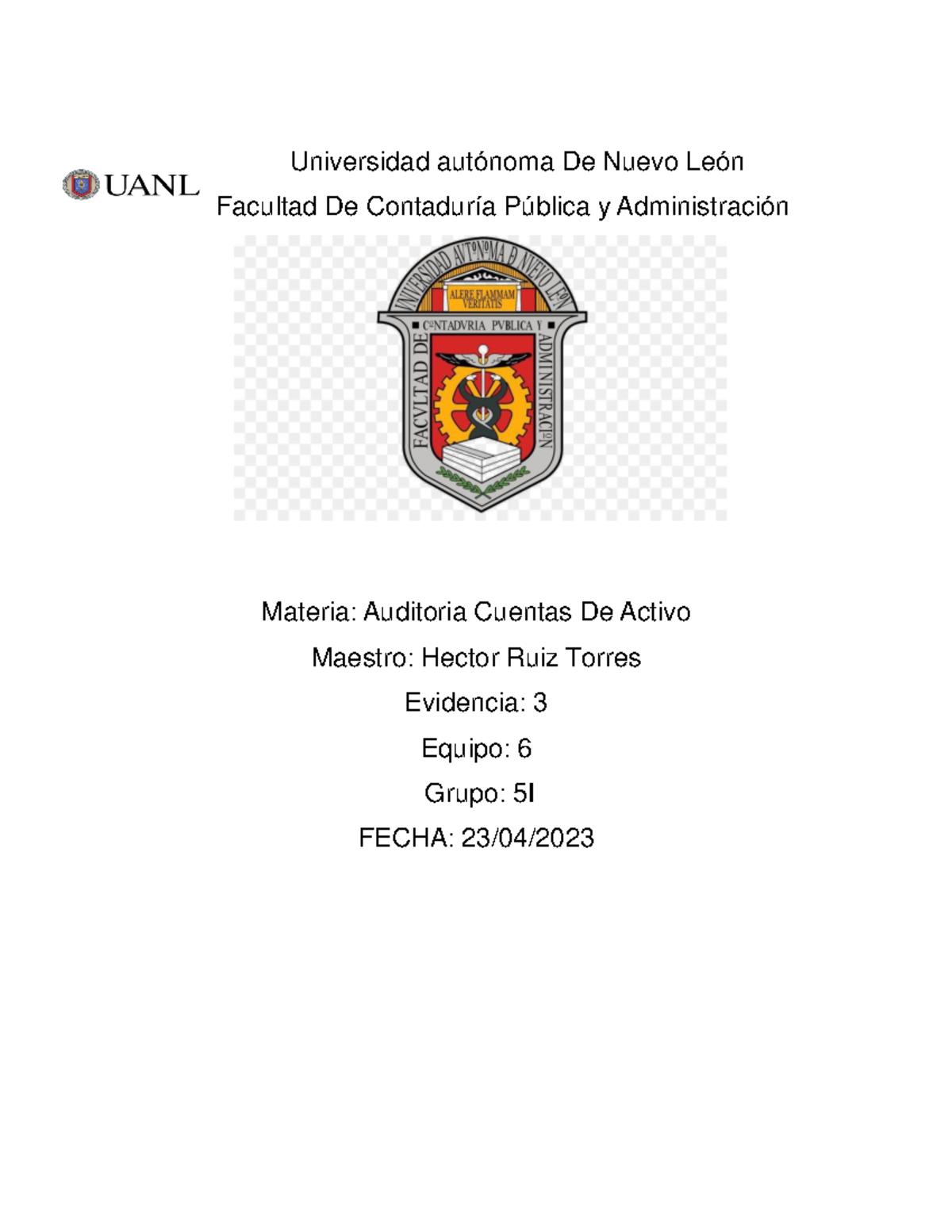Evidencia 4 A - Universidad autónoma De Nuevo León Facultad De ...