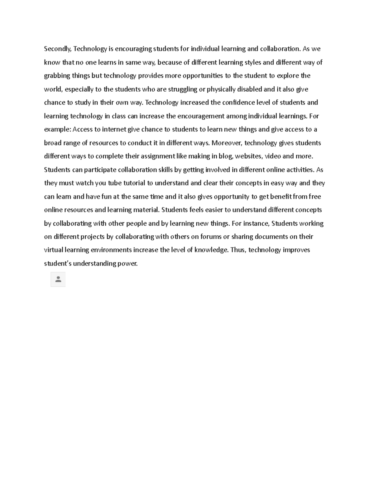 2 body paragraph - Practical - Secondly, Technology is encouraging ...