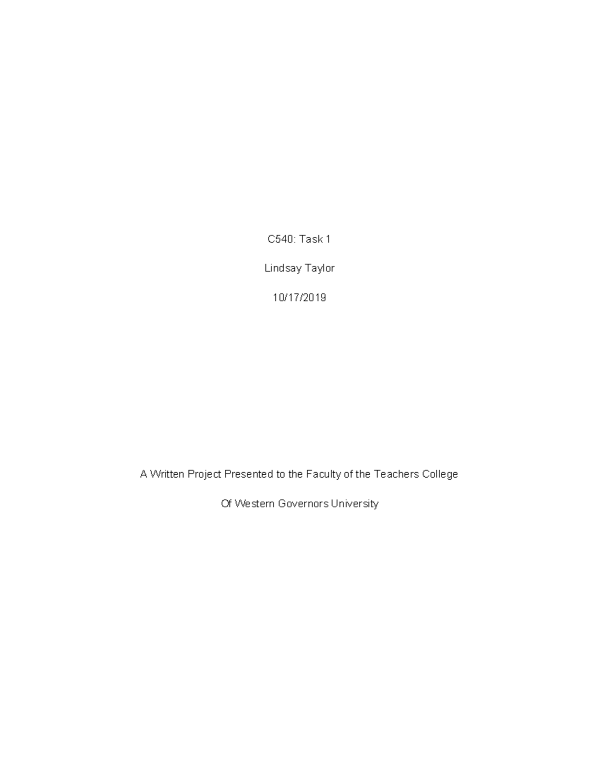 C540 Task 1 - C540 - C540: Task 1 Lindsay Taylor 10/17/ A Written ...