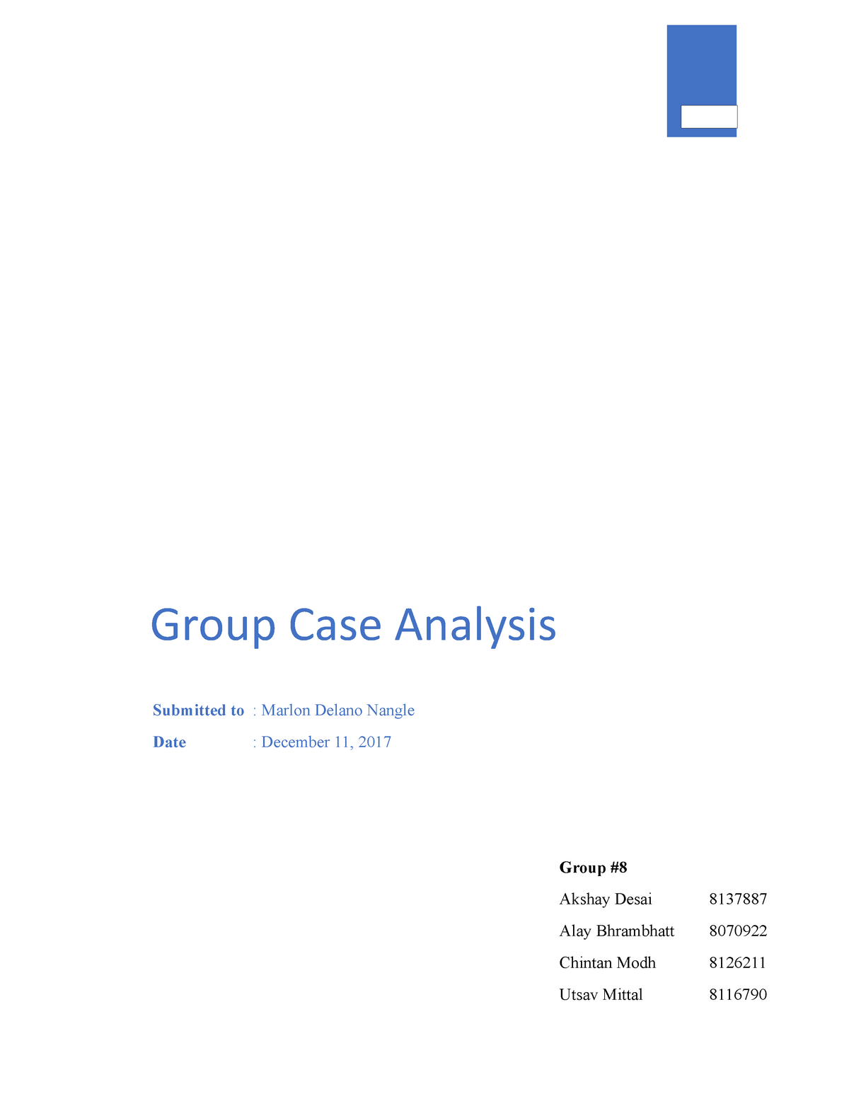 Case Study Group #8 - Group Case Analysis Submitted to : Marlon Delano ...