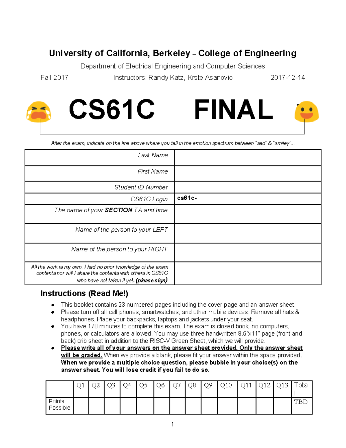 Fa17 Final Blank exam University of California, Berkeley College of Engineering Department